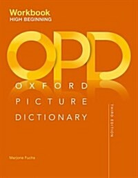 Oxford Picture Dictionary: High Beginning Workbook (Paperback, 3 Revised edition)