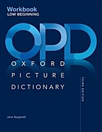 Oxford Picture Dictionary: Low Beginning Workbook (Paperback, 3 Revised edition)