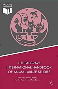 The Palgrave International Handbook of Animal Abuse Studies (Hardcover)