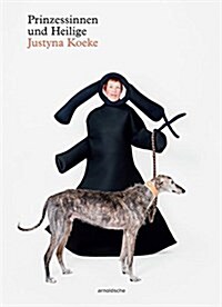 Princesses and Saints: Justyna Koeke (Paperback)