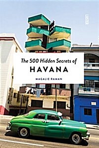 The 500 Hidden Secrets of Havana Updated and Revised (Paperback)