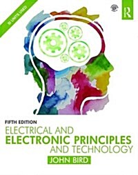 Electrical and Electronic Principles and Technology (Paperback, 6 New edition)