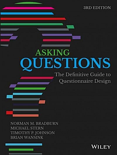 Asking Questions: The Definitive Guide to Questionnaire Design (Paperback, 3)
