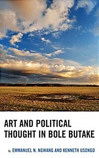 Art and Political Thought in Bole Butake (Hardcover)