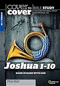 Joshua 1-10 : Hand in Hand With God (Paperback, UK ed.)