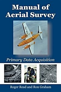 Manual of Aerial Survey : Primary Data Acquisition (Paperback)