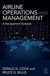 Airline Operations and Management : A Management Textbook (Hardcover)