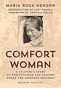 Comfort Woman: A Filipinas Story of Prostitution and Slavery under the Japanese Military (Paperback, 2)