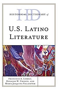 Historical Dictionary of U.S. Latino Literature (Hardcover)