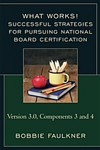 Successful Strategies for Pursuing National Board Certification: Version 3.0, Components 3 and 4 (Paperback)