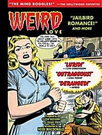 Weird Love: Jailbird Romance! (Hardcover)