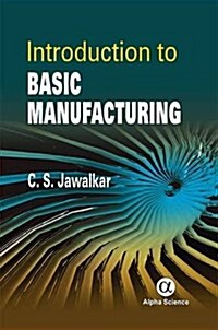 Introduction to Basic Manufacturing (Hardcover)