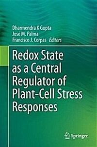 Redox State as a Central Regulator of Plant-Cell Stress Responses (Hardcover)