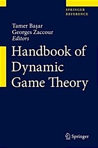 Handbook of Dynamic Game Theory (Hardcover)