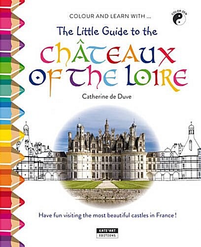 LITTLE GUIDE TO THE CHATEAUX OF THE LOIR (Paperback)