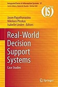 Real-World Decision Support Systems: Case Studies (Hardcover, 2016)