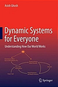 Dynamic Systems for Everyone: Understanding How Our World Works (Hardcover, 2, 2017)