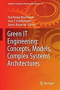 Green IT Engineering: Concepts, Models, Complex Systems Architectures (Hardcover)