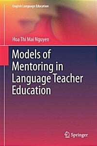 Models of Mentoring in Language Teacher Education (Hardcover)