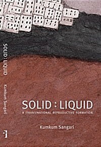 Solid: Liquid: A (Trans)National Reproductive Formation (Hardcover)