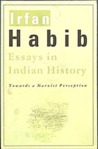 Essays in Indian History: Towards a Marxist Perception (Paperback)