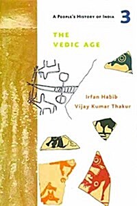 A Peoples History of India 3: The Vedic Age (Paperback)