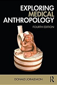 EXPLORING MEDICAL ANTHROPOLOGY (Paperback)