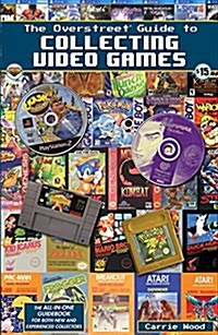 The Overstreet Guide to Collecting Video Games (Paperback)