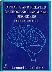 Aphasia and Related Neurogenic Language Disorders (Hardcover, 2nd)
