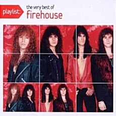 [수입] Firehouse - Playlist: The Very Best of Firehouse