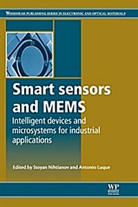 Smart Sensors and Mems: Intelligent Devices and Microsystems for Industrial Applications (Paperback)