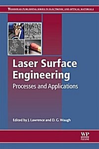 Laser Surface Engineering : Processes and Applications (Paperback)