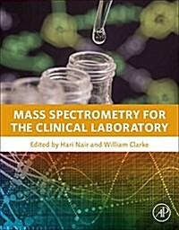 Mass Spectrometry for the Clinical Laboratory (Hardcover)