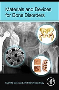 Materials and Devices for Bone Disorders (Hardcover)