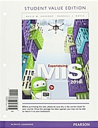 Experiencing MIS, Student Value Edition Plus Mylab MIS with Pearson Etext -- Access Card Package (Hardcover, 7)