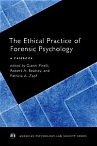 The Ethical Practice of Forensic Psychology: A Casebook (Paperback)
