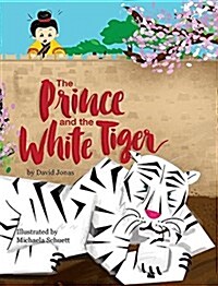 The Prince and the White Tiger (Hardcover)