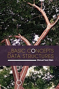 Basic Concepts in Data Structures (Paperback)