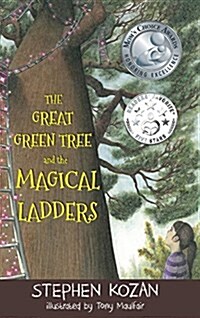 The Great Green Tree and the Magical Ladders (Hardcover)