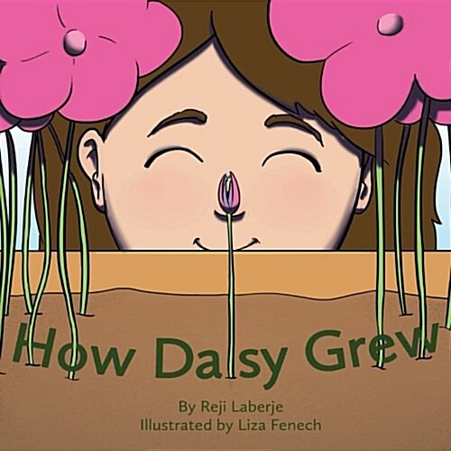 How Daisy Grew (Paperback)