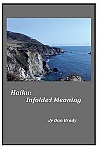 Haiku: Infolded Meaning (Paperback)
