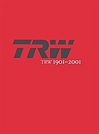 Trw 1901-2001: A Tradition of Innovation (Hardcover)