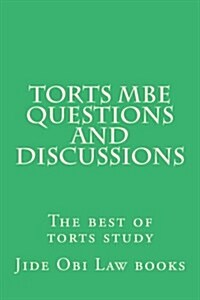 Torts MBE Questions and Discussions: The Best of Torts Study (Paperback)