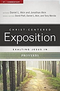 Exalting Jesus in Proverbs (Paperback)