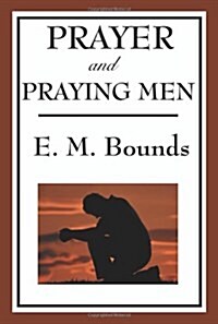 Prayer and Praying Men (Paperback)