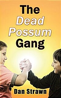 The Dead Possum Gang (Paperback)