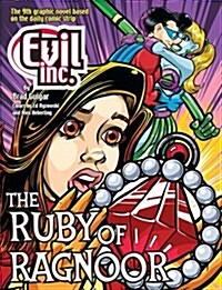 Evil Inc Annual Report, Volume 9: The Ruby of Ragnoor (Paperback)