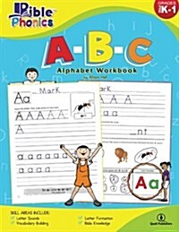 Bible Phonics: A-B-C Alphabet Workbook (Paperback)