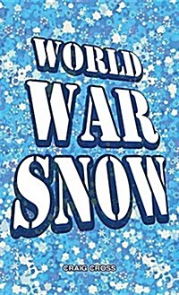 World War Snow (Paperback)