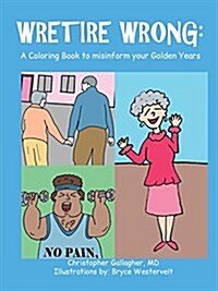 Wretire Wrong (Paperback)